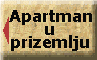 Apartman u prizemlju